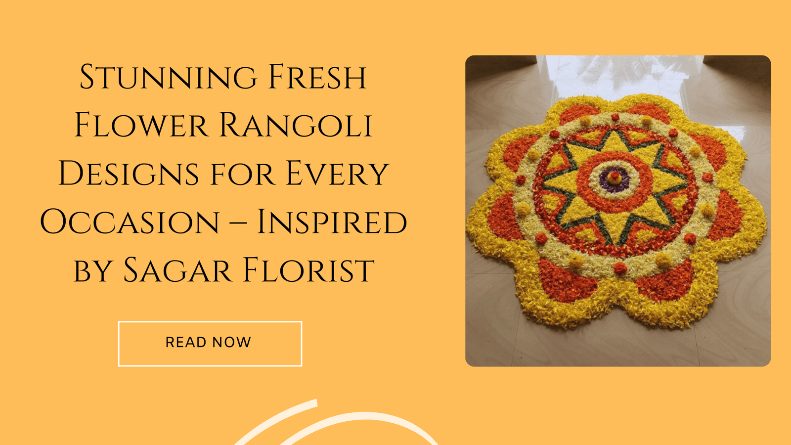 Stunning Fresh Flower Rangoli Designs for Every Occasion – Inspired by Sagar Florist