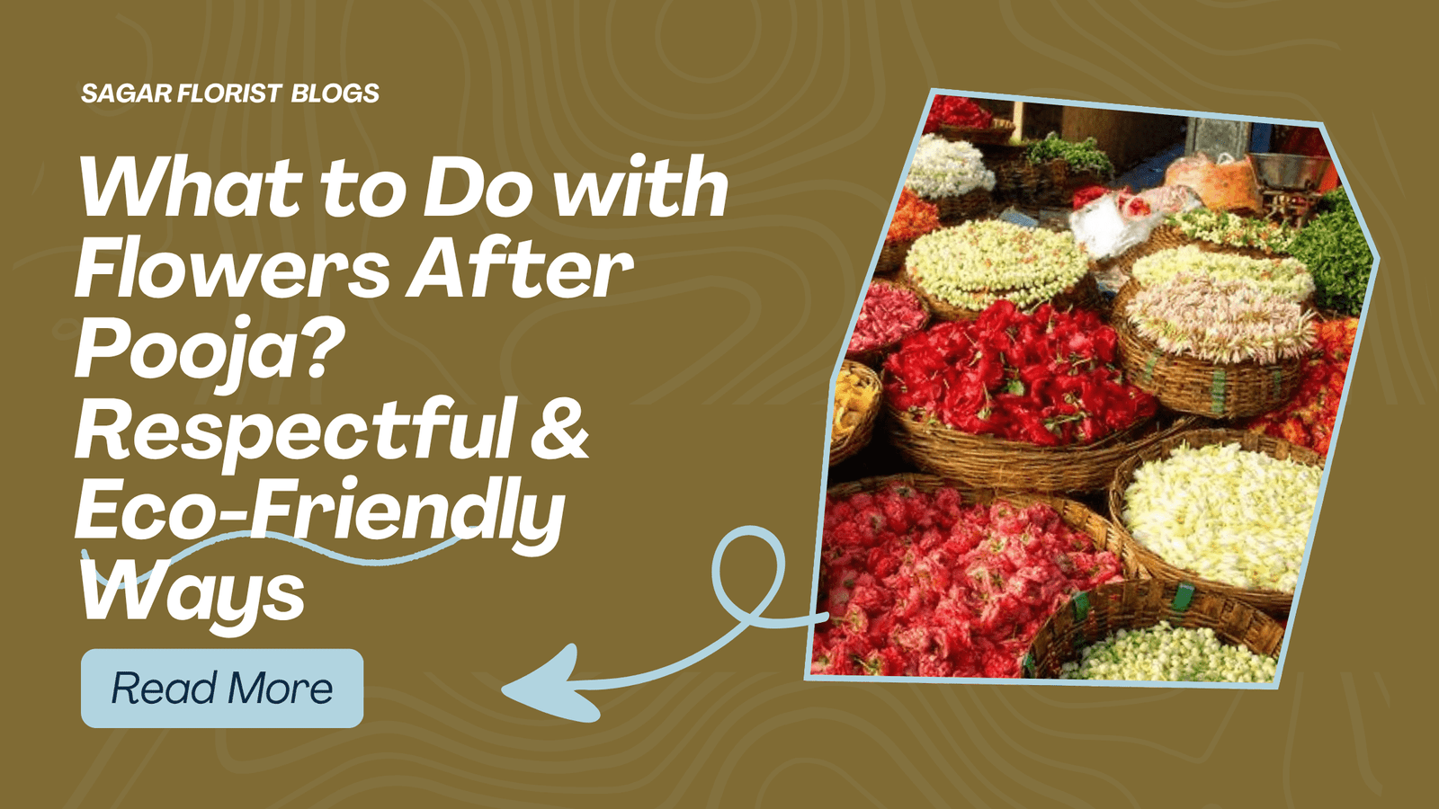 What to Do with Flowers After Pooja? Respectful & Eco-Friendly Ways