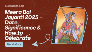 Meera Bai Jayanti 2025 – Date, Significance & How to Celebrate