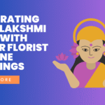 Celebrating Varalakshmi Vrat with Sagar Florist – Divine Blessings and Fresh Blooms