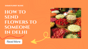 how to send flowers to someone in delhi